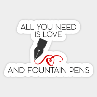For the fountain pen lover Sticker